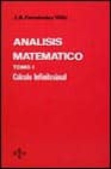 analisis matematico. t.1. calculo infinitesimal-jose antonio fernandez viña-9788430924967