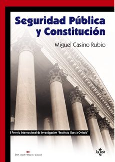seguridad publica y constitucion-miguel casino rubio-9788430966967
