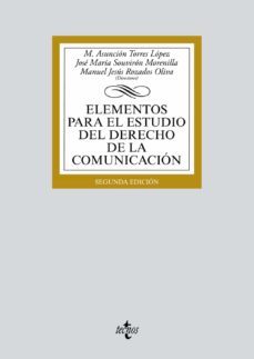 elementos para el estudio del derecho de la comunicacion (2ª ed.)-9788430972067
