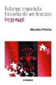 falange española: historia de un fracaso (1933-1945)-mercedes peñalba-9788431326067