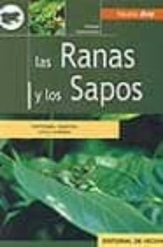 las ranas y los sapos: morfologia, especies, cria y cuidados-simone caratozzolo-9788431529567