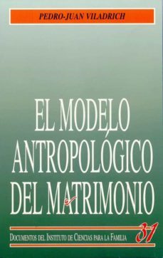 el modelo antropologico del matrimonio (ebook)-pedro juan viladrich-9788432139567