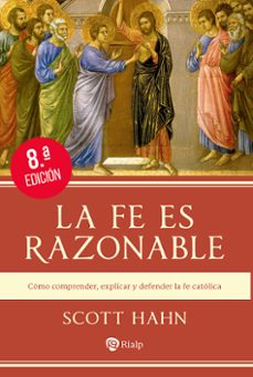 la fe es razonable-scott hahn-9788432163067
