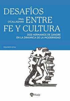 desafios entre fe y cultura (ebook)-paul o callaghan-9788432166167