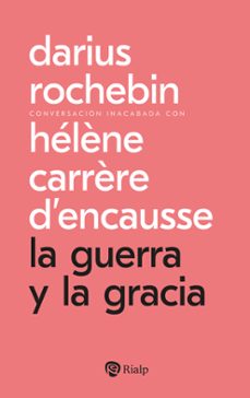 la guerra y la gracia (ebook)-darius rochebin-darius rochebin-9788432168567