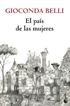el pais de las mujeres-gioconda belli-9788432215667