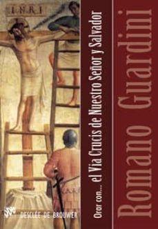 orar con, el via crucis de nuestro señor y salvador-9788433022967