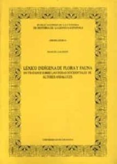 lexico indigena de flora y fauna en tratados sobre las indias occ identales de autores andaluc-manuel galeote lopez-9788433823267
