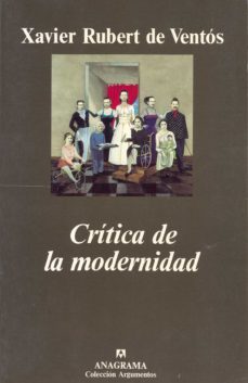 critica de la modernidad-xavier rubert de ventos-9788433905567