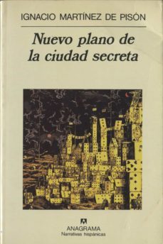 nuevo plano de la ciudad secreta-ignacio martinez de pison-9788433909367