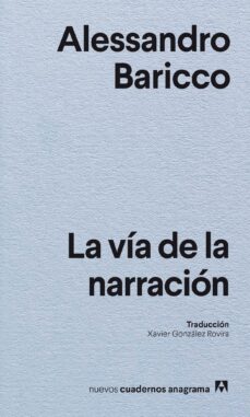 la via de la narracion (ebook)-alessandro baricco-9788433918567