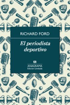el periodista deportivo-richard ford-9788433928467