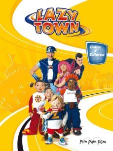 lazy town calca y colorea pim pam pum-9788434236967