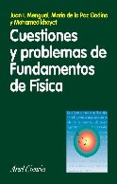 cuestiones y problemas de fundamentos de fisica-juan i. mengual-maria de la paz godino-mohamed khayet-9788434480667