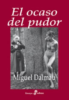 el ocaso del pudor-9788435025867