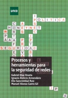 procesos y herramientas para la seguridad de redes-manuel alonso castro gil-floiran bierd-9788436267167