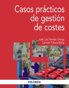 casos practicos de gestion de costes-jose luis paredes ortega-carmen fullana belda-9788436836967