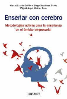 enseñar con cerebro-marta estrada guillen-diego monferrer tirado-miguel angel moliner tena-9788436844467