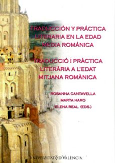 traduccion y practica literaria en la edad media romanica-elena real-9788437058467