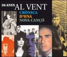 50 anys al vent: cronica d una nova canço-9788437073767