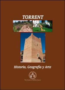 torrent: historia, geografía y arte-9788437097367