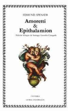 amoretti & epithalamion-9788437604367