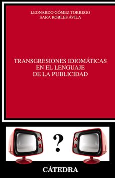 transgresiones idiomaticas en el lenguaje de la publicidad-9788437633367