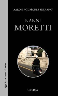 nanni moretti (ebook)-aaron rodriguez-9788437638867