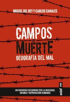 campos de muerte. geografia del mal (ebook)-miguel del rey-carlos canales-9788441436367