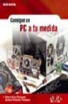 consigue un pc a tu medida (ocio digital)-robert bruce thompson-barbara fritchman thompson-9788441518667