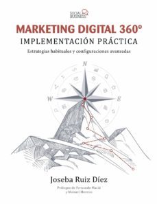 marketing digital 360º: implementacion practica-joseba ruiz diez-9788441541467