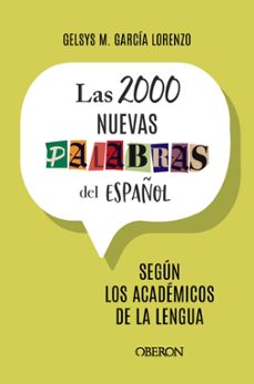 las 2000 nuevas palabras del español-gelsys maria garcia lorenzo-9788441551367