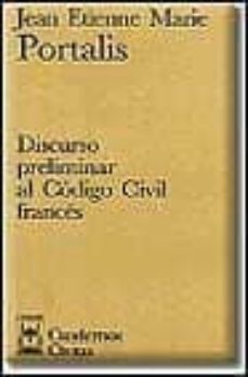 discurso preliminar al codigo civil frances-jean etienne marie portalis-9788447008667