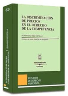 la discriminacion de precios en el derecho de la competencia-9788447020867