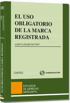 el uso obligatorio de la marca registrada-juan flaquer riutort-9788447041367