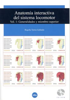 anatomia interactiva del sistema locomotor: vol. 1: generalitats i membre superior-begoña torres gallardo-9788447533367