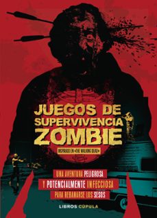juegos de supervivencia zombie-jason ward-9788448023867