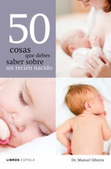 50 cosas que debes saber sobre un recien nacido (ebook)-dr. manuel silveira-9788448069667
