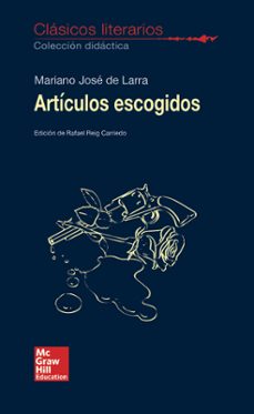 clasicos literarios - articulos escogidos-mariano jose de larra-9788448614867
