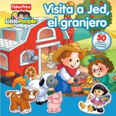 visita a jed, el granjero (fisher price)-9788448828967