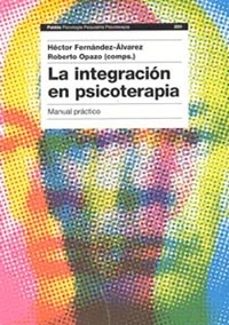 la integracion en psicoterapia: manual practico-9788449316067