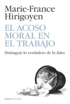 el acoso moral en el trabajo-marie france hirigoyen-9788449329067