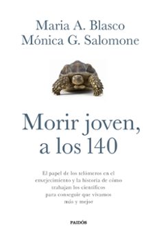 morir joven, a los 140-maria a. blasco-monica g. salomone-9788449332067