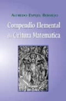compendio elemental de cultura matematica-alfredo espejel bermejo-9788461106967