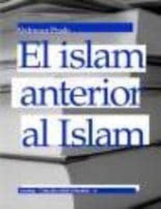 el islam anterior al islam-9788461201167