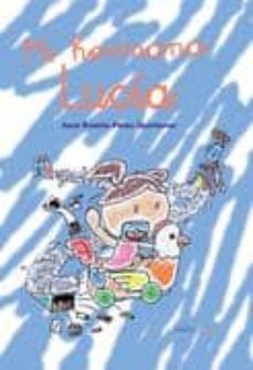 mi hermana lucia (2ª ed)-juan ramon perez quintanar-9788461210367