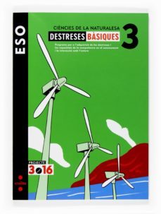 ciències de la naturalesa. quad. destreses basiques 3. projecte 3.16 3º eso catala-9788466116367