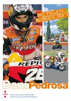 dos follets mecanics per a dani pedrosa-pau joan hernandez-9788466127967