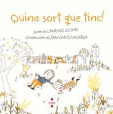 quina sort que tinc!-lawrence schimel-9788466148467