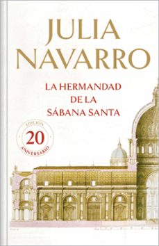la hermandad de la sábana santa (edición conmemorativa limitada)-julia navarro-9788466355667